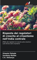 Risposta dei regolatori di crescita al crisantemo nell'India centrale