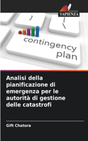 Analisi della pianificazione di emergenza per le autorità di gestione delle catastrofi