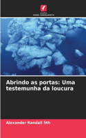 Abrindo as portas
