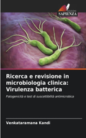 Ricerca e revisione in microbiologia clinica: Virulenza batterica