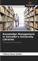 Knowledge Management in Salvador's University Libraries