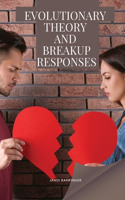 Evolutionary theory and breakup responses