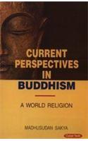 Current Perspectives In Buddhism  A World Religion (Set Of 3 Vols.)