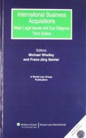 International Business Acquisitions: nMajor Legal Issues And Due Diligence, 3rd Edition
