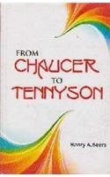 From Chaucer To Tennyson