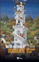 Breve historia de Occidente: De la Grecia clasica al siglo XXI