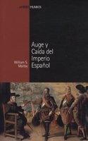 Auge y caida del Imperio espanol