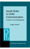 Social Order in Child Communication