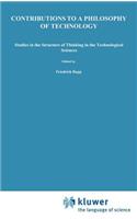 Contributions to a Philosophy of Technology