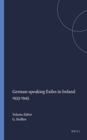 German-Speaking Exiles in Ireland 1933-1945