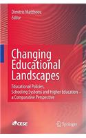 Changing Educational Landscapes: Educational Policies, Schooling Systems and Higher Education - A Comparative Perspective