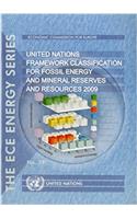 United Nations Framework Classification for Fossil Energy and Mineral Reserves and Resources 2009