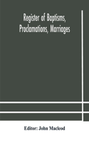 Register of Baptisms, Proclamations, Marriages and Mortcloth Dues Contained in Kirk-Session Records of the Parish of Torphichen, 1673-1714