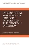 International Monetary and Financial Integration -- The European Dimension