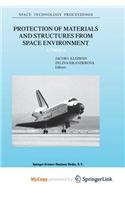 Protection of Materials and Structures from Space Environment
