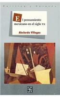El Pensamiento Mexicano en el Siglo XX: (Seccion de Obras de Politica y Derecho)