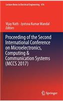 Proceeding of the Second International Conference on Microelectronics, Computing & Communication Systems (McCs 2017)