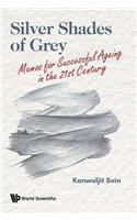 Silver Shades of Grey: Memos for Successful Ageing in the 21st Century