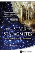 From Stars to Stalagmites: How Everything Connects: How Everything Connects