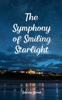 The Symphony of Smiling Starlight