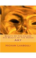 Beauty of the Colors and Beauty of the Words
