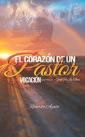 El Corazón de Un Pastor