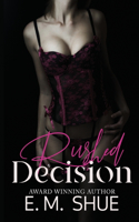 Rushed Decision