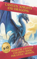 Castles, Knights and Dragons
