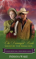 Damaged Bride Saved by the Rancher