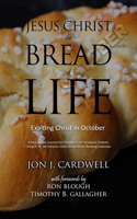 Jesus Christ, the Bread of Life