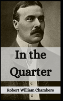 In the Quarter Robert W. Chambers