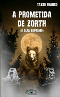 Prometida de Zorth ( O Alfa Supremo )