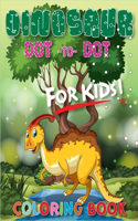 Dinosaur Dot To Dot Coloring Book For Kids