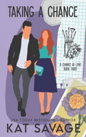 Taking A Chance: An Enemies To Lovers Romance(3 Chance at Love)