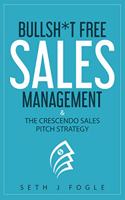 Bullsh*t Free Sales Management