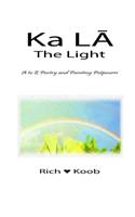 Ka LĀ - The Light