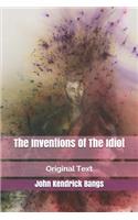 The Inventions Of The Idiot