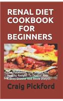 Renal Diet Cookbook for Beginners