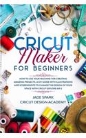 Cricut Maker for Beginners