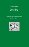 Unit Plan for Coraline: A Complete Literature and Grammar Unit for Grades 4-8