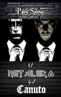 Metalero y el Canuto