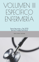 Volumen III Específico Enfermería: Temas Resumidos y Test 2020/21. Servicio Andaluz de Salud