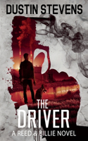 The Driver: A Suspense Thriller(8 A Reed & Billie Novel)