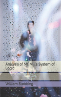 Analysis of Mr. Mill's System of Logic