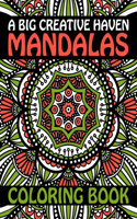 A Big Creative Haven Mandalas Coloring Book