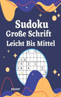 Sudoku Große Schrift Leicht Bis Mittel: Logikspiele und Denkspiele Buch Für Senioren