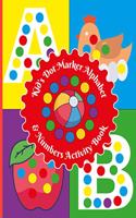 Kid's Dot Marker Alphabet And Number Activity Book