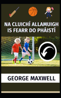 Na Cluichí Allamuigh Is Fearr Do Pháistí