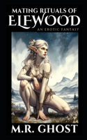 Mating Rituals of Elfwood