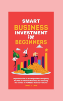 Smart business Investment for beginners